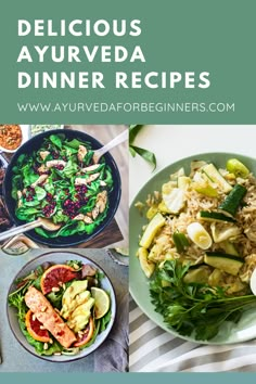 four different dishes with the words delicious ayrveda dinner recipes