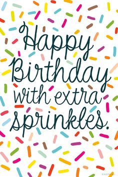 happy birthday with extra sprinkles