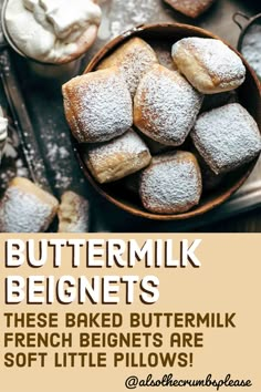 buttermilk biscuits in a bowl with powdered sugar on top and the words buttermilk beginners