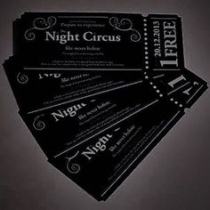 five black and white ticket cards with the words night circus written on them in cursive writing