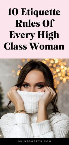 Lady Rules, Class Woman, Etiquette Rules, High Value Woman, How To Be Graceful, Life Makeover