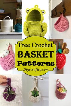 crochet basket patterns with text overlay that says free crochet basket patterns