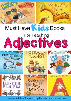 children's books with the title must have kids books for teaching adjectities