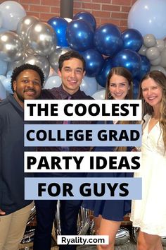 the coolest college grad party ideas for guys and girls in their 20s's