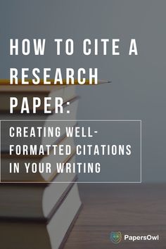 a stack of books with the title how to cite a research paper creating well - formated citations in your writing