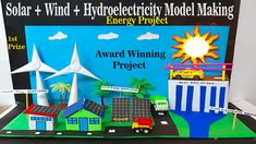 an award winning project for solar and wind + hydrodylicity model making at the energy project