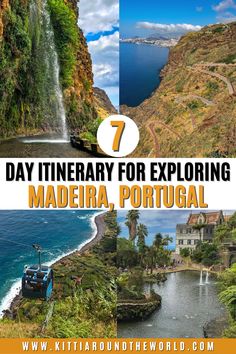 the 7 day itinerary for exploring maderia, portugal with text overlay