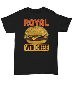 Do you love hamburgers, cheeseburgers and anything burger-related? Well, get this "Royal Burger With Cheese" design now! Royal Burger, Cheese Design