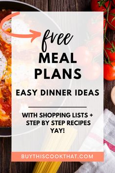 a pan filled with pasta and vegetables next to the words free meal plans easy dinner ideas