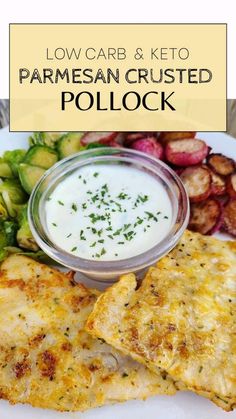 low carb and keto parmesan crusted polllook with ranch dressing