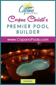 an advertisement for the company called coppuis christ's premier pool builder, featuring a lit up swimming pool at night