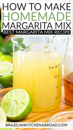 how to make homemade margarita mix in a glass pitcher with limes on the side