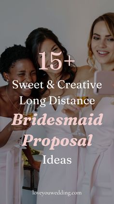 three bridesmaids in pink dresses texting sweet & creative long distance bridal proposal ideas