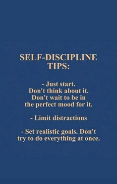 a blue background with the words self - discipline tips