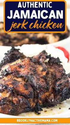 grilled chicken on a plate with text overlay that reads authentic jamaican jerk chicken