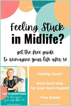 a flyer with the text feeling stuck in midlife? get the free guide to reinangne your life after 50