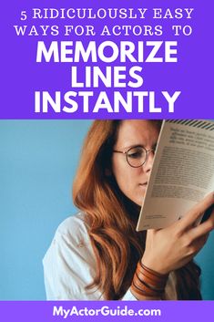 a woman reading a book with the title, 5 ridiculous easy ways for actors to memo lines