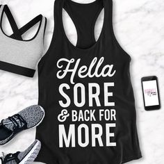 HELLA SORE & BACK FOR MORE - Womens Workout Tank Top - Pick Style - Shout out to Northern California! Pick your style and color in the drop down menu. Muscle Tank Sizes: S, M, L, XL, 2XL Racerback Tank Sizes: S, M, L, XL, 2XL (PLEASE MESSAGE US FOR SIZES 3XL & 4XL) Measure yourself, and use the Sore Back, Pilates Shirt, Funny Workout Tanks, Fitness Tank Top, Funny Workout Shirts, Kickboxing Workout, Gym Tanks, Funny Tank Tops, Cute Shirt Designs