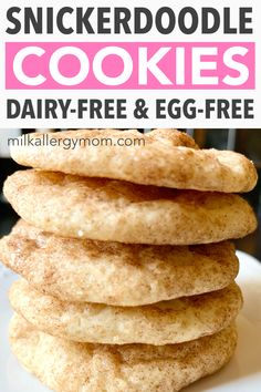 a stack of cookies sitting on top of a white plate with the words, how to make snickkerdoodle cookies dairy - free and egg - free