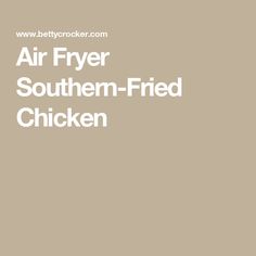 the words air fryer southern - fried chicken are in white letters on a tan background