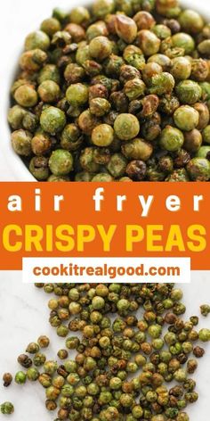 air fryer crispy peas in a white bowl with text overlay that reads air fryer crispy peas