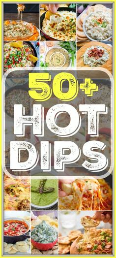 the cover of 50 hot dips cookbook, with pictures of different food dishes