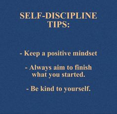 a blue background with the words self - discipline tips