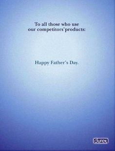 a father's day card with the words to all those who use our competitors products