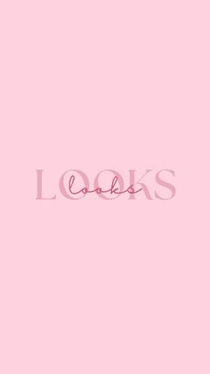 the words looks are written in pink on a pink background