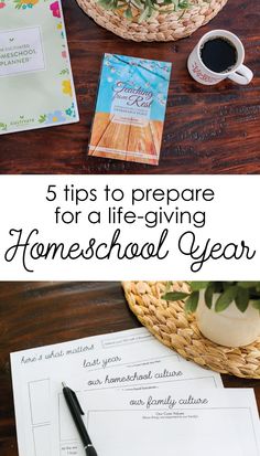 the five tips to prepare for a life - giving homeschool year