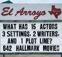 a sign that says el argo what has 15 actors 3 settings, 2 writer and 1 plot line 642 hallmark movies