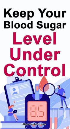 a poster with the words keep your blood sugar level under control