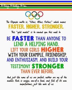 an olympic quote with the words faster, higher, stronger and faster on it