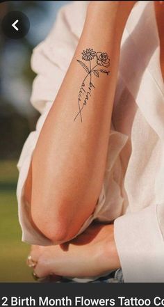 a woman's arm with a tattoo on it that reads, birth month flowers tattoo collection