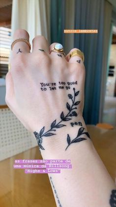 a woman's hand with tattoos on it and the words you're so good to me