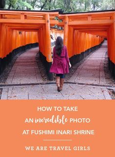 HOW TO TAKE AN INCREDIBLE PHOTO AT FUSHIMI INARI SHRINE Fushimi Inari Shrine, Japan Tourist, Inari Shrine, Spring In Japan, Fushimi Inari, Good Photo, Japan Trip