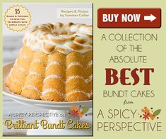 an advertisement for the best bundt cakes recipe