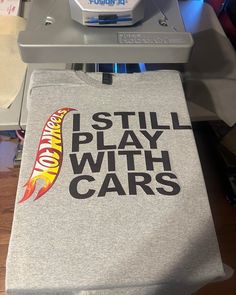 I still play with cars Hot wheels Shirt Hot Wheels Shirt, Oct 11, 5th Birthday, Gender Neutral, Wheel, Bathing Beauties, Display Homes, Adult Outfits, Ships