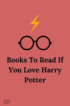 harry potter's glasses with the words books to read if you love harry potter