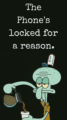 Squidward Funny Lockscreen Wallpaper Hilarious, Squidward Wallpaper, Funny Wallpapers Lockscreen, Spongebob Wallpapers, Don't Touch My Phone Wallpapers Cute, Sarcastic Wallpaper, Cute Background Pictures, Cool Lock Screen Wallpaper, Funny Lock Screen Wallpaper