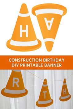 construction birthday diy printable banner with cones and the letter h hanging from strings