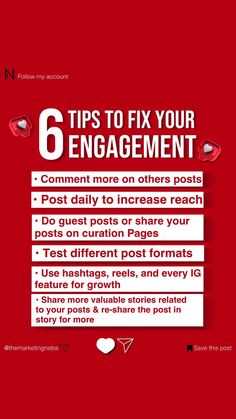 a red poster with the words 6 tips to fix your engagement