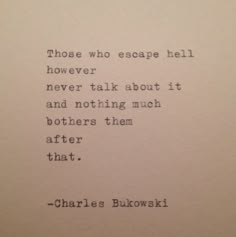 an old typewriter with the quote those who escape hell hover never talk about it and nothing much others then after that