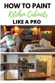 two pictures with the words how to paint kitchen cabinets like a pro