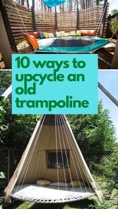 an upside down hammock with text overlay that reads 10 ways to upcycle an old trampoline