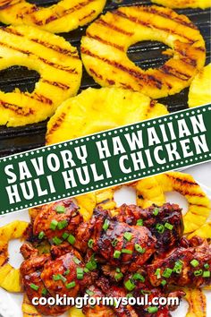 the hawaiian chicken is served with pineapples and green onions on the grill top