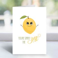 a card that says you're simply the best with an image of a lemon on it