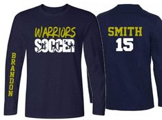 a navy long sleeved shirt with the words, warriors soccer and brandon smith on it