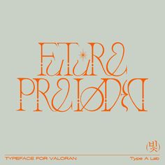 an orange typeface with the words ferra pradia on it's side