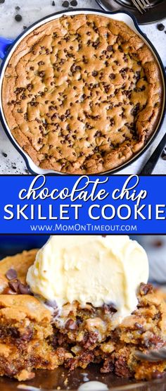 a chocolate chip skillet cookie with ice cream on top and the title above it